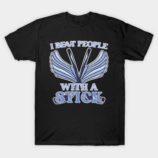 I Beat People With A Stick Funny Lacrosse Player T-Shirt